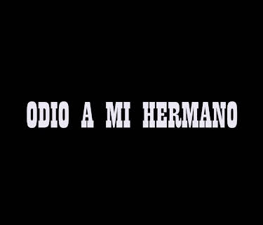 Odio a mi hermano (2021)