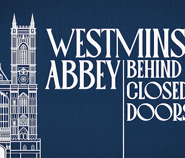 Westminster Abbey: Behind Closed Doors
