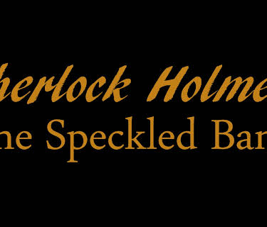 Sherlock Holmes: The Speckled Band (2017)