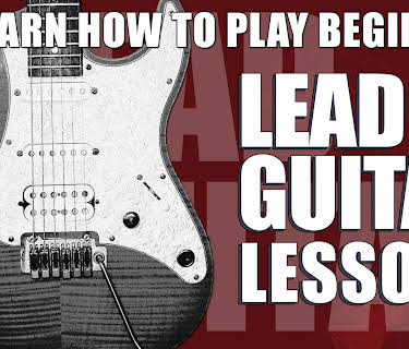 Learn How To Play Beginner Lead Guitar Lessons