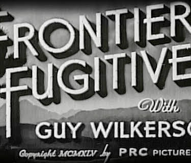Frontier Fugitives (1945)
