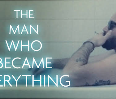 The Man Who Became Everything (2020)