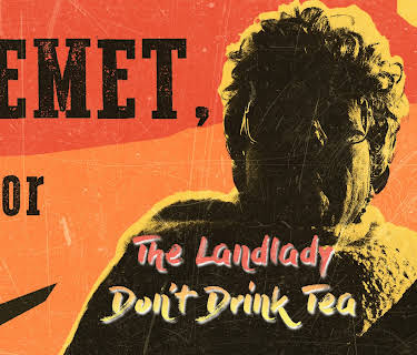Hemet, or The Landlady Don't Drink Tea (2024)