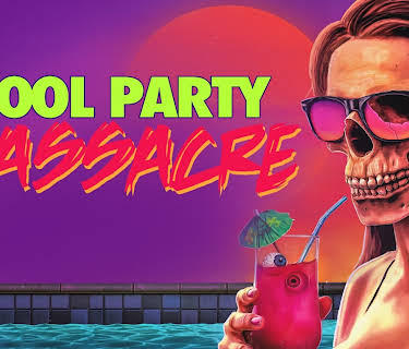 Pool Party Massacre (2017)