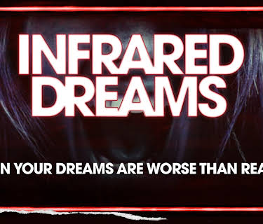 Infrared Dreams (2022)