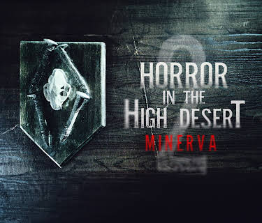 Horror in the High Desert 2: Minerva (2023)