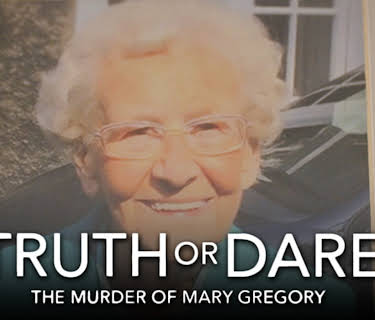 Truth or Dare: The Murder of Mary Gregory (2023)