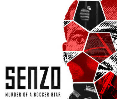 Senzo: Murder of a Soccer Star