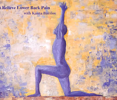Yoga Basics to Relieve Lower Back Pain with Kanta Barrios