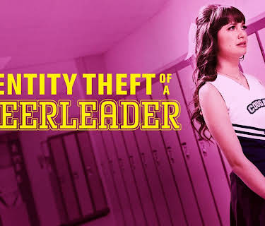 Identity Theft of a Cheerleader (2019)
