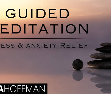 Guided Meditation Stress & Anxiety Relief - Meera Hoffman