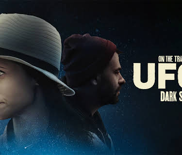 On the Trail of UFOS: Dark Sky (2021)