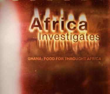 Africa Investigates-Ghana: Food for Thought (2016)
