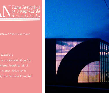 Japan: 3 Generations of Avant-Garde Architects (1989)