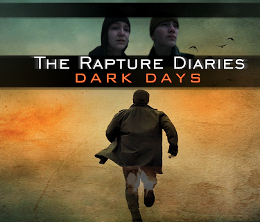 The Rapture Diaries Season 2 "Dark Days"