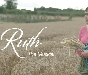 Ruth - The Musical (2019)