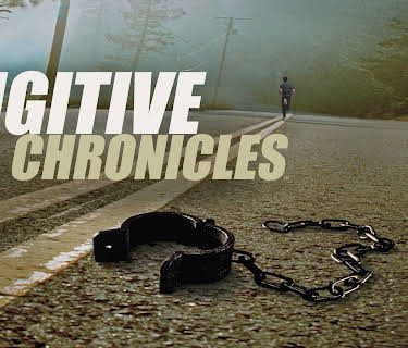 Fugitive Chronicles
