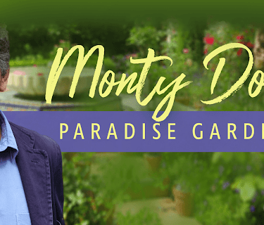Monty Don's Paradise Gardens - Series 1
