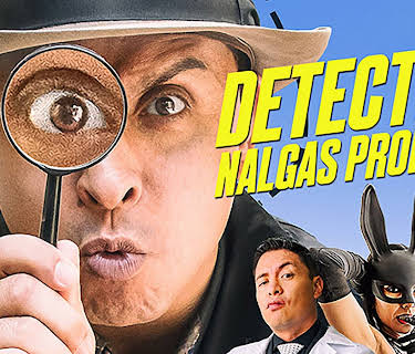El Detective nalgas prontas (2018)