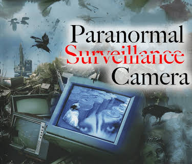 Paranormal Surveillance Camera: Dark Archives