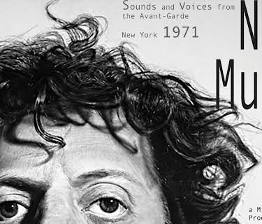 New Music: Sounds and Voices from the Avant-Garde New York 1971 (2011)
