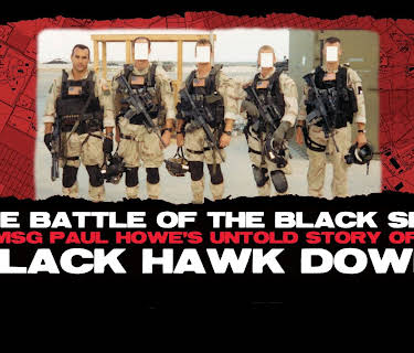 The Battle of the Black Sea: Msg Paul Howe's Untold Story of Black Hawk Down (2013)