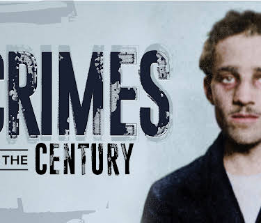 Crimes of the Century: A Selective History of Infamy
