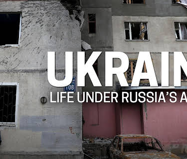 Ukraine: Life Under Russia's Attack (2022)