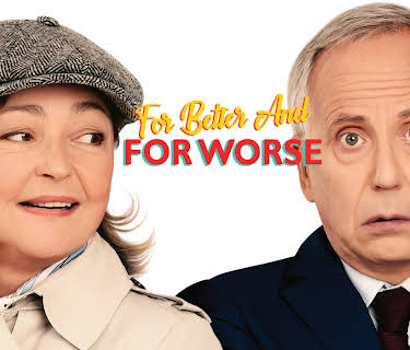 For Better and for Worse (2023)