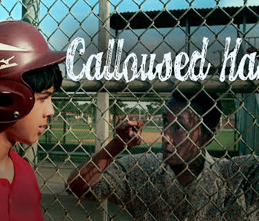 Calloused Hands (2013)