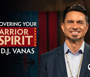 Discovering Your Warrior Spirit with D.J. Vanas