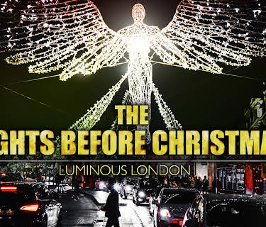 The Lights Before Christmas: Luminous London (2018)
