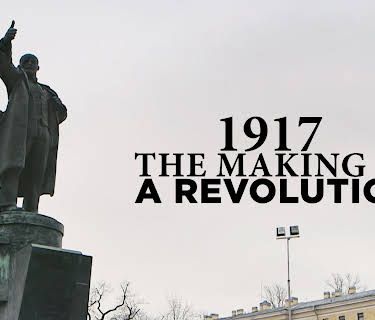1917: The Making of a Revolution (2023)