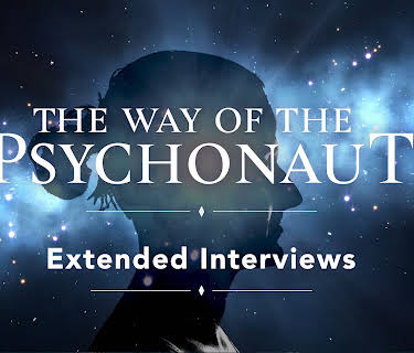 The Way of the Psychonaut: Extended Interviews