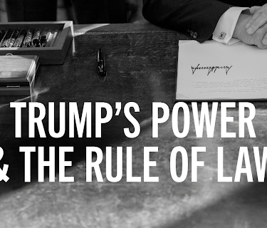 Trump's Power & The Rule of Law (2025)