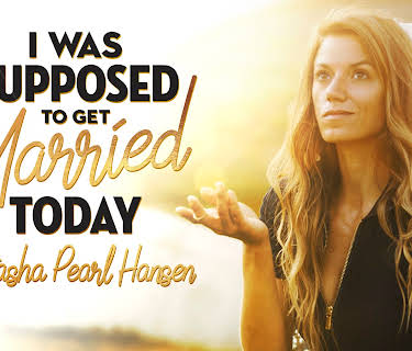 Natasha Pearl Hansen: I was Supposed to Get Married Today (2026)