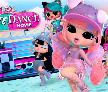 L.O.L. Surprise! The Skate Dance Movie (2024)