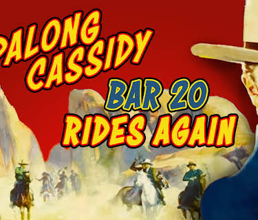 Hopalong Cassidy Bar 20 Rides Again (1935)