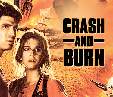 Crash and Burn (1990)