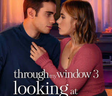 Through My Window 3: Looking at You (2024)