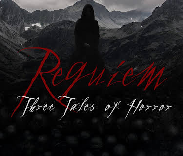 Requiem - Three Tales of Horror (2024)