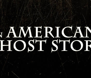 An American Ghost Story (2012)