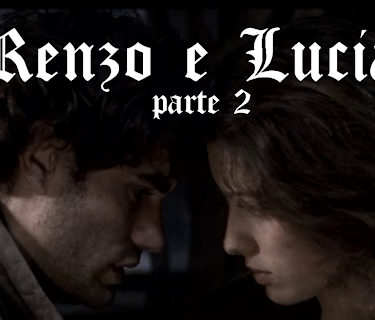 Renzo & Lucia - Part 2 (2004)