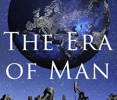 The Era of Man (2015)