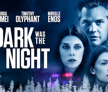 Dark Was the Night (2018)