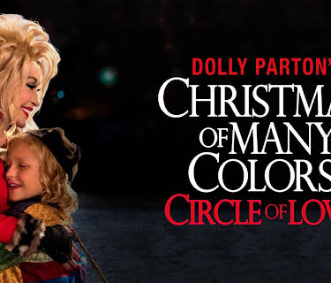 Dolly Parton's Christmas of Many Colors: Circle of Love (2016)