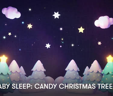 Zen Baby Sleep: Candy Christmas Trees (2023)