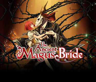 The Ancient Magus' Bride, Pt. 1
