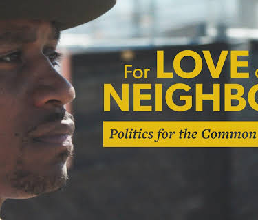 For Love of Neighbor: Politics for the Common Good (2020)