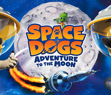Space Dogs: Adventure to the Moon (2016)
